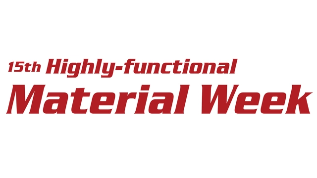 15th Highly-Functional Material Week TOKYO